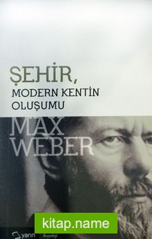 Şehir Modern Kentin Oluşumu