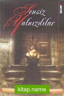 Sensiz Yalnızdılar