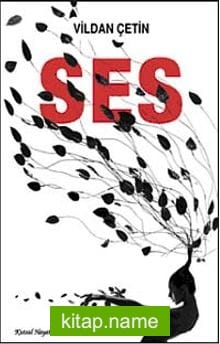 Ses / Kutsal Hayat Üçlemesi-1