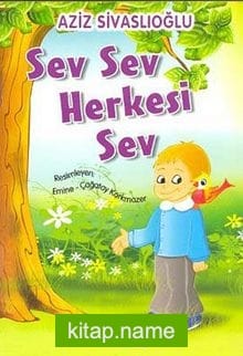 Sev Sev Herkesi Sev