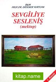 Sevgiliye Sesleniş (Mektup)