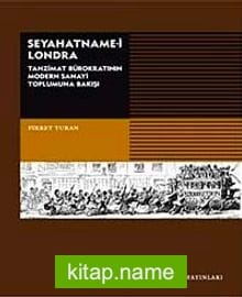 Seyahatname-i Londra Tanzimat Bürokratının Modern Sanayi Toplumuna Bakışı