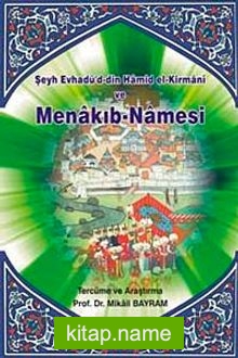 Şeyh Evhadü’d-din Hamid el-Kirmanîve Menakıb-Namesi