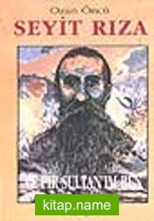 Seyit Rıza / Pir Sultan’ım Ben