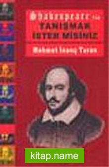 Shakespeare ile Tanışmak İster misiniz?