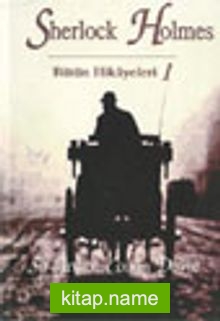 Sherlock Holmes / Bütün Hikayeleri 1