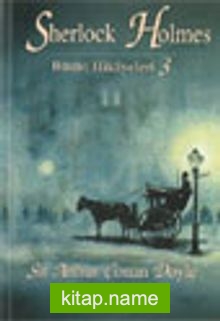 Sherlock Holmes / Bütün Hikayeleri 3