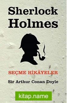 Sherlock Holmes-Seçme Hikayeler