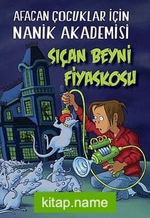 Sıçan Beyni Fiyaskosu Afacan Çocuklar İçin Nanik Akademisi