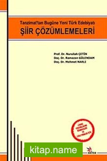 Şiir Çözümlemeleri Tanzimat’tan Bugüne Yeni Türk Edebiyatı”