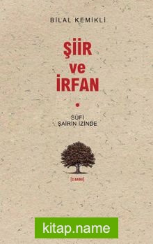 Şiir ve İrfan – Sufi Şairin İzinde