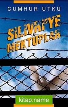 Silivri’ye Mektuplar