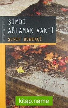 Şimdi Ağlamak Vakti