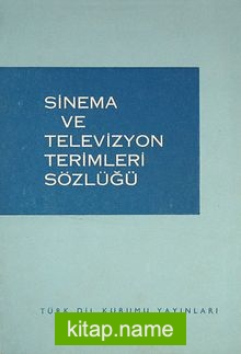 Sinema ve Televizyon Terimleri Sözlüğü (1-A-5)