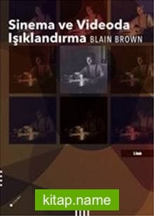 Sinema ve Videoda Işıklandırma (Karton Kapak)