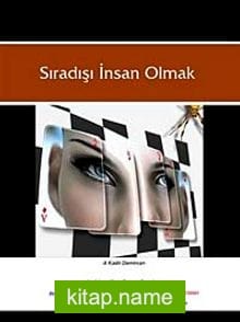 Sıradışı İnsan Olmak İyi İnsan Nasıl Olmalı