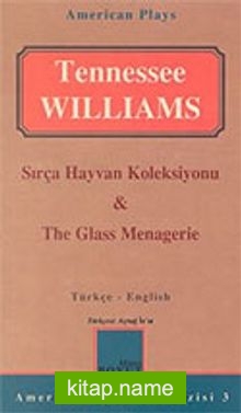 Sırça Hayvan Koleksiyonu/ The Glass Menagerie