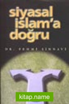 Siyasal İslam’a Doğru