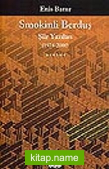 Smokinli Berduş / Şiir Yazıları / (1974-2000)