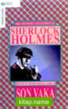 Son Vaka/ Sherlock Holmes Bütün Maceraları 5