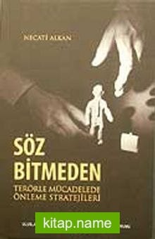 Söz Bitmeden Terörle Mücadelede Önleme Stratejileri