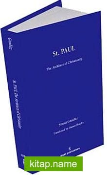 St Paul: The Architect of Christianity
