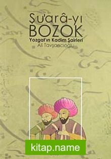 Şu’ara-yı Bozok  Yozgat’ın Kadim Şairleri