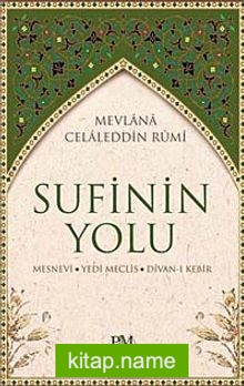 Sufinin Yolu Mesnevi – Yedi Meclis – Divan-ı Kebir