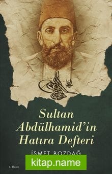 Sultan Abdülhamid’in Hatıra Defteri