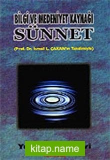 Sünnet / Bilgi ve Medeniyet Kaynağı