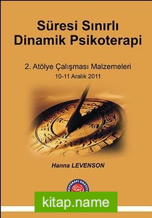 Süresi Sınırlı Dinamik Psikoterapi   2.Atölye Çalışması Malzemeleri 10-11 Aralık 2011