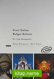 Sveti Stefan Bulgar Kilisesi Bir Yapı Monografisi