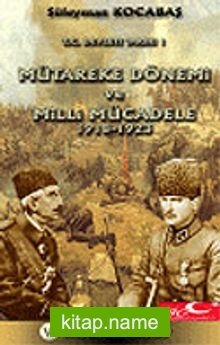 T.C. Devleti Tarihi 1: Mütareke Dönemi ve Milli Mücadele (1918-1923) 7-G-41