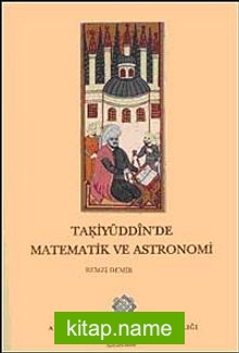 Takiyuddin’de Matematik ve Astronomi
