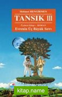 Tansık III – Evrenin Üç Büyük Sırrı