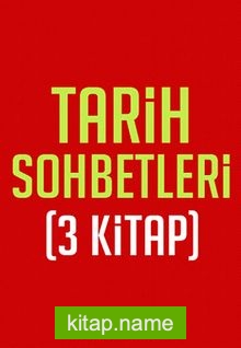 Tarih Sohbetleri (3 Kitap)