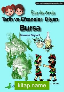 Tarih ve Efsaneler Diyarı Bursa / Ece ile Arda Efsaneler Dizisi 14