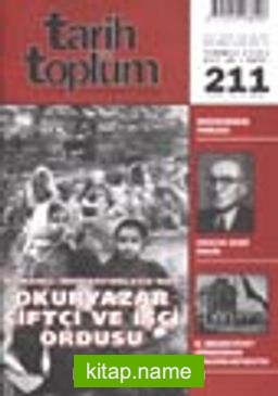 Tarih ve Toplum Aylık Ansiklopedik Dergi / Temmuz 2001 Cilt 36 – Sayı 211