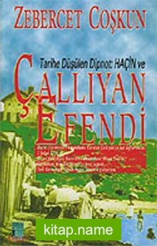 Tarihe Düşülen Not: Haçin ve Çallıyan Efendi (1-F-10)