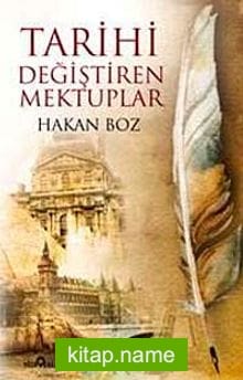 Tarihi Değiştiren Mektuplar