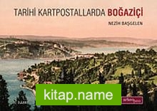 Tarihi Kartpostallarda Boğaziçi