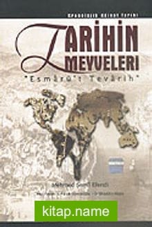 Tarihin Meyveleri / Esmarü’t Tevarih