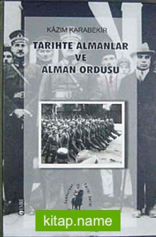 Tarihte Almanlar ve Alman Ordusu