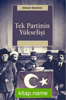 Tek Partinin Yükselişi