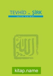 Tevhid Ve Şirk