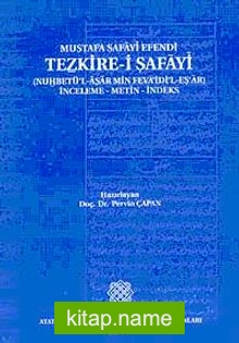 Tezkire-i Şafayi  Muhbetü’l-Asar Min Feva’idi’l-Eş’ar İnceleme-Metin-İndeks