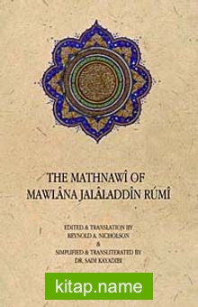 The Mathnawi of Mawlana Jalaladdin Rumi