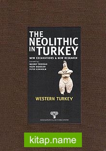 The Neolithic in Turkey 4 Western Turkey
