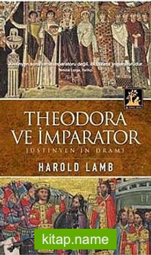 Theodora ve İmparator Jüstinyen’in Dramı
