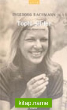 Toplu Şiirler (Ingeborg Bachmann)